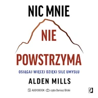 Audiobooki - poradniki - Nic mnie nie powstrzyma. Osiągaj więcej dzięki sile umysłu - miniaturka - grafika 1