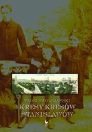 Wywiady - Kresy Kresów. Stanisławów - miniaturka - grafika 1