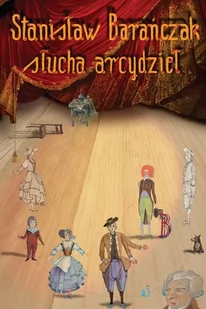 Wydawnictwo a5 Stanisław Barańczak słucha arcydzieł - Stanisław Barańczak - Poezja - miniaturka - grafika 1