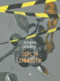 Biuro Literackie Sekcja zabójstw Bohdan Zadura - Poezja - miniaturka - grafika 2