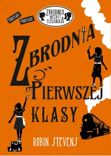 Robin Stevens Zbrodnia pierwszej klasy - Książki edukacyjne - miniaturka - grafika 2