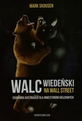 Finanse, księgowość, bankowość - Walc wiedeński na Wall Street - Mark Skousen - miniaturka - grafika 1