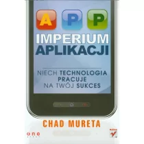 Imperium aplikacji - Mureta Chad - Książki o programowaniu - miniaturka - grafika 1