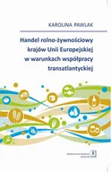 Ekonomia - Scholar Handel rolno-żywnościowy krajów Unii Europejskiej w warunkach współpracy transatlantyckiej - miniaturka - grafika 1