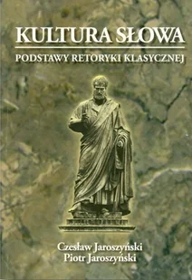 Kultura słowa podstawy retoryki klasycznej - Historia świata - miniaturka - grafika 1