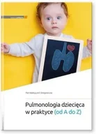 Książki medyczne - Pulmonologia dziecięca w praktyce (od A do Z) - miniaturka - grafika 1