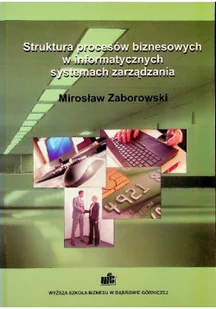 Struktura Procesów Biznesowych W Informatycznych - Biznes - miniaturka - grafika 1