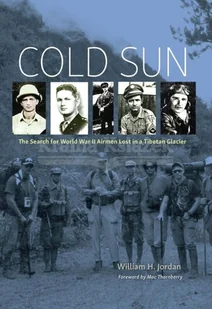 Cold Sun: The Search for World War II Airmen Lost in a Tibetan Glacier - Pamiętniki, dzienniki, listy - miniaturka - grafika 1