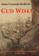 Pamiętniki, dzienniki, listy - Cud Wisły. Wspomnienia korespondenta wojennego .. - miniaturka - grafika 1