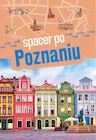 Spacer po Poznaniu - Książki podróżnicze - miniaturka - grafika 1