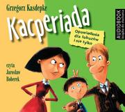 Audiobooki dla dzieci i młodzieży - Biblioteka Akustyczna Kacperiada. Opowiadania dla łobuzów i nie tylko (audiobook CD) - Grzegorz Kasdepke - miniaturka - grafika 1
