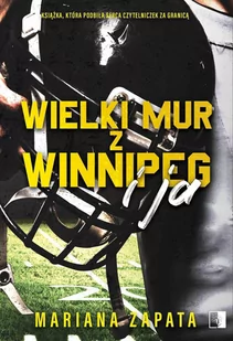 Wielki Mur z Winnipeg i ja - Audiobooki - romanse - miniaturka - grafika 1