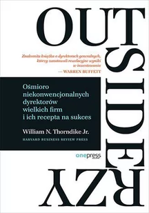 Outsiderzy. Ośmioro niekonwencjonalnych dyrektorów wielkich firm i ich recepta na sukces - E-booki - biznes i ekonomia - miniaturka - grafika 1