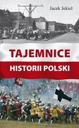 Tajemnice historii Polski - Historia Polski - miniaturka - grafika 1