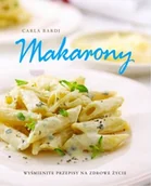 Książki kucharskie - Makarony. Wyśmienite Przepisy na Zdrowe Życie - miniaturka - grafika 1