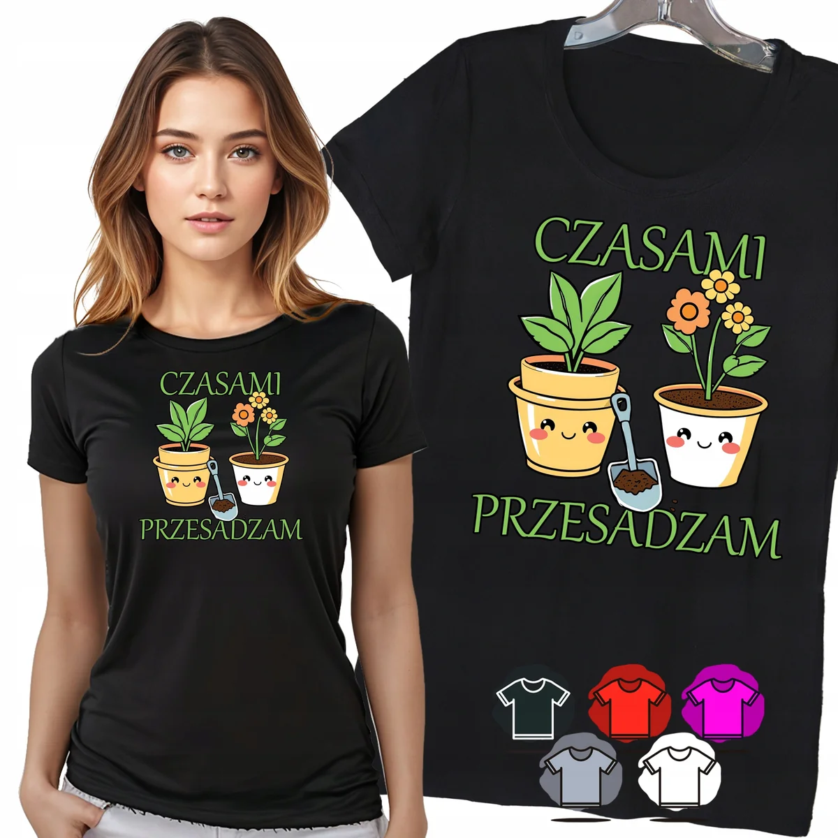 KOSZULKA DAMSKA T-SHIRT - CZASAMI PRZESADZAM KWIATY DONICZKI HUMOR - S