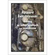 Książki o muzyce - Gamy w interwałach na saksofonie - miniaturka - grafika 1