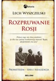 Bellona Rozpruwanie Rosji - Lech Wyszczelski - Historia świata - miniaturka - grafika 2