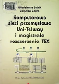 Systemy operacyjne i oprogramowanie - Komputerowe sieci przemysłowe Uni - Telway i magistrala rozszerzenia TSX - miniaturka - grafika 1