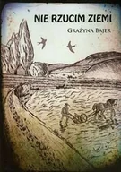 Poezja - Nie rzucim ziemi - miniaturka - grafika 1