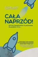 Poradniki psychologiczne - Aetos Cała naprzód. Sztuka świadomego planowania własnego życia - Michael Hyatt - miniaturka - grafika 1