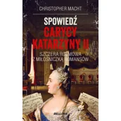 Biografie i autobiografie - Spowiedź carycy Katarzyny II - miniaturka - grafika 1