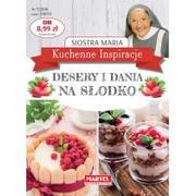 Ciasta, desery, wypieki - Siostra Maria. Kuchenne Inspiracje. Desery i dania na słodko - miniaturka - grafika 1