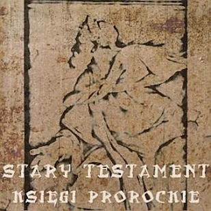 Stary Testament. Księgi Prorockie N/A - Audiobooki - literatura popularnonaukowa - miniaturka - grafika 1