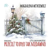 Audiobooki - literatura piękna - Przecież to było tak niedawno - miniaturka - grafika 1