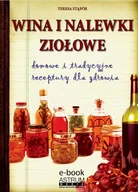E-booki - kuchnia i diety - Wina i nalewki ziołowe Teresa Stąpór - miniaturka - grafika 1