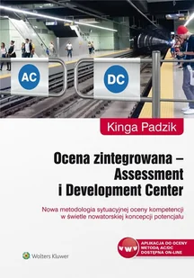 Wolters Kluwer Ocena zintegrowana Assessment i Development Center - Kinga Padzik - Zarządzanie - miniaturka - grafika 2