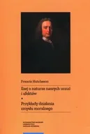 Publicystyka - Esej o naturze naszych uczuć i afektów - Francis Hutcheson - miniaturka - grafika 1