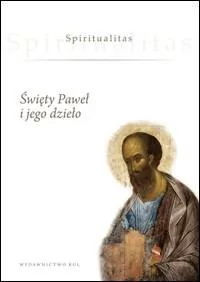 Spiritualitas. Tom 1. Święty Paweł i jego dzieło - Religia i religioznawstwo - miniaturka - grafika 1