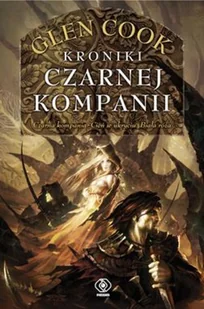 Rebis Kroniki Czarnej Kompanii (Czarna Kompania / Cien w ukryciu / Biala roza). Cykl Czarna Kompania. Tom 1-3 LIT-48591 - Fantasy - miniaturka - grafika 2