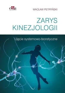 Zarys kinezjologii W Petryński - Książki medyczne - miniaturka - grafika 2