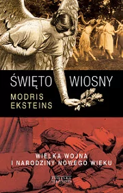 Zysk i S-ka Święto wiosny - Eksteins Modris - Historia świata - miniaturka - grafika 1