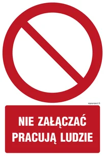 GC043 NIE ZAŁĄCZAĆ PRACUJĄ LUDZIE, KN - FOLIA PODŁOGOWA NIEŚWIECĄCA; (100X150MM) - Tablice BHP - miniaturka - grafika 1