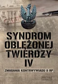 Historia Polski - Syndrom oblężonej twierdzy. Zmagania kontrwywiadu II RP. Tom 4 - miniaturka - grafika 1