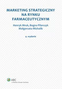 Marketing strategiczny na rynku farmaceutycznym - E-booki - biznes i ekonomia - miniaturka - grafika 1