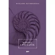 Poezja - SPOŁECZNY INSTYTUT WYDAWNICZY ZNAK SPZOO KONIEC I POCZĄTEK - miniaturka - grafika 1