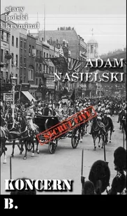 CM Jakub Jagiełło Stary polski kryminał Tom 11 Koncern B. Adam Nasielski - Kryminały - miniaturka - grafika 3