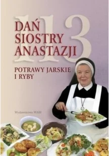 WAM 113 Dań Siostry Anastazji - Anastazja Pustelnik - Książki kucharskie - miniaturka - grafika 2