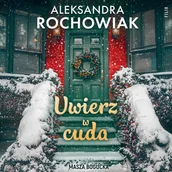Audiobooki - romanse - Uwierz w cuda - miniaturka - grafika 1
