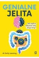 Poradniki hobbystyczne - Genialne jelita. Jak mądrze odżywiać swój "drugi mózg" - miniaturka - grafika 1