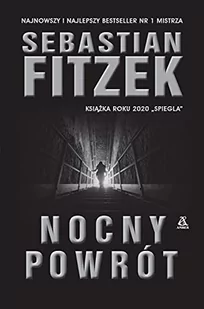 Nocny powrót Fitzek Sebastian - Powieści sensacyjne - miniaturka - grafika 1