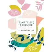 Kartki okolicznościowe i zaproszenia - SZARON A Kartka składana - Zawsze się radujcie ST - Szaron - miniaturka - grafika 1