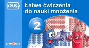 Epideixis PUS Łatwe ćwiczenia do nauki mnożenia cz.2 - Małgorzata Chromiak - Podręczniki dla szkół podstawowych - miniaturka - grafika 1