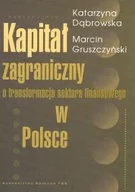 Finanse, księgowość, bankowość - Kapitał zagraniczny a transformacja sektora finansowego w Polsce - miniaturka - grafika 1