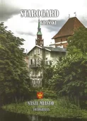 Albumy krajoznawcze - Starogard Gdański. Nasze miasto. Fotografia - miniaturka - grafika 1
