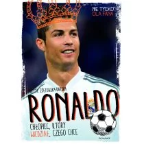 Egmont Ronaldo. Chłopiec, który wiedział, czego chce - Yvette Żółtowska-Darska - Baśnie, bajki, legendy - miniaturka - grafika 1